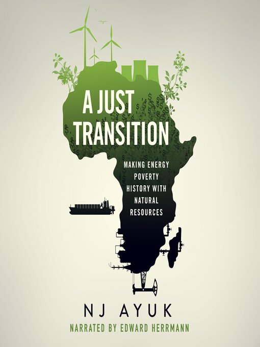 Title details for A Just Transition by NJ Ayuk - Available